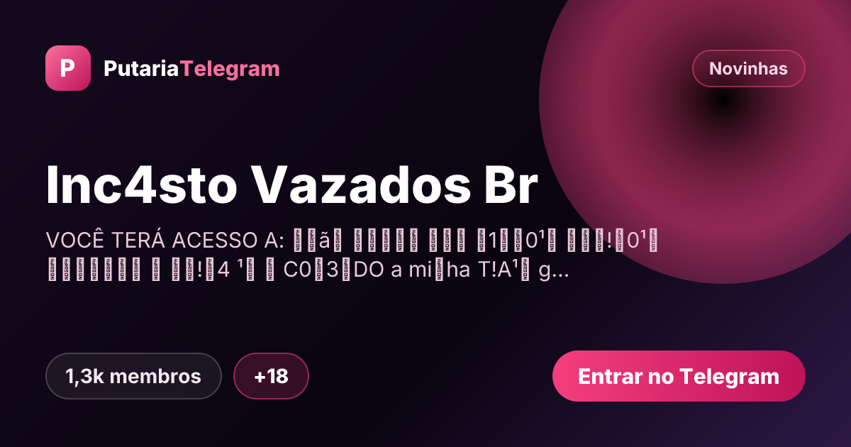 Prévia da imagem de compartilhamento do grupo Inc4sto Vazados Br