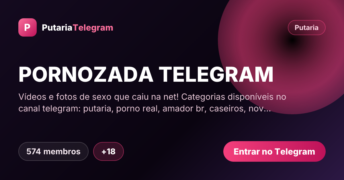 Prévia da imagem de compartilhamento do grupo PORNOZADA TELEGRAM
