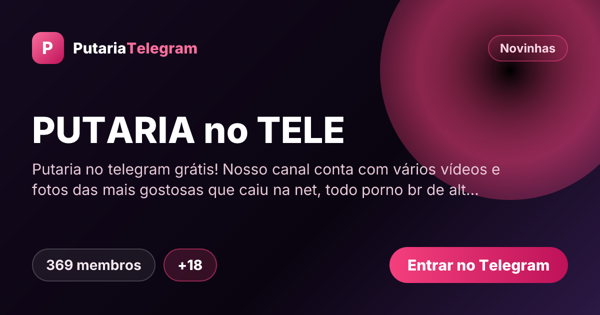 Prévia da imagem de compartilhamento do grupo PUTARIA no TELE