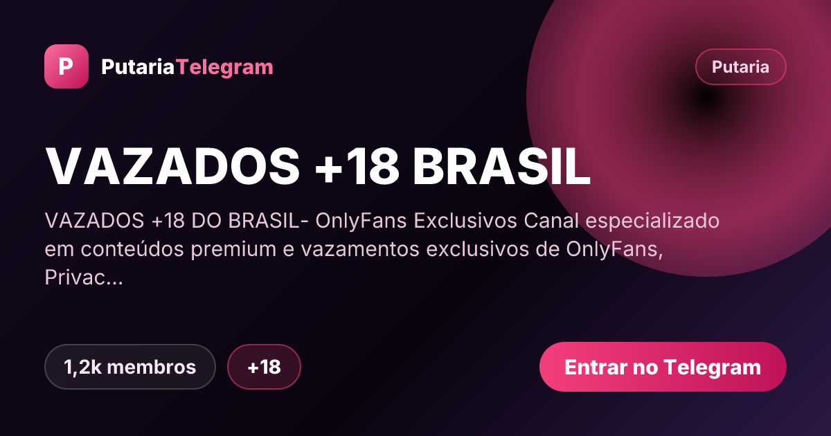 Prévia da imagem de compartilhamento do grupo VAZADOS +18 BRASIL