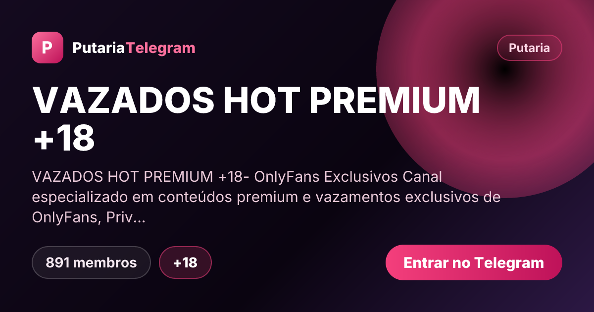 Prévia da imagem de compartilhamento do grupo VAZADOS HOT PREMIUM +18
